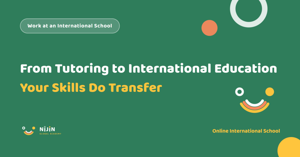 Key visual for a recruitment article titled From Tutoring to International Education: Your Skills Do Transfer