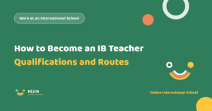 Key visual for a recruitment article titled How to Become an IB Teacher: Qualifications and Routes
