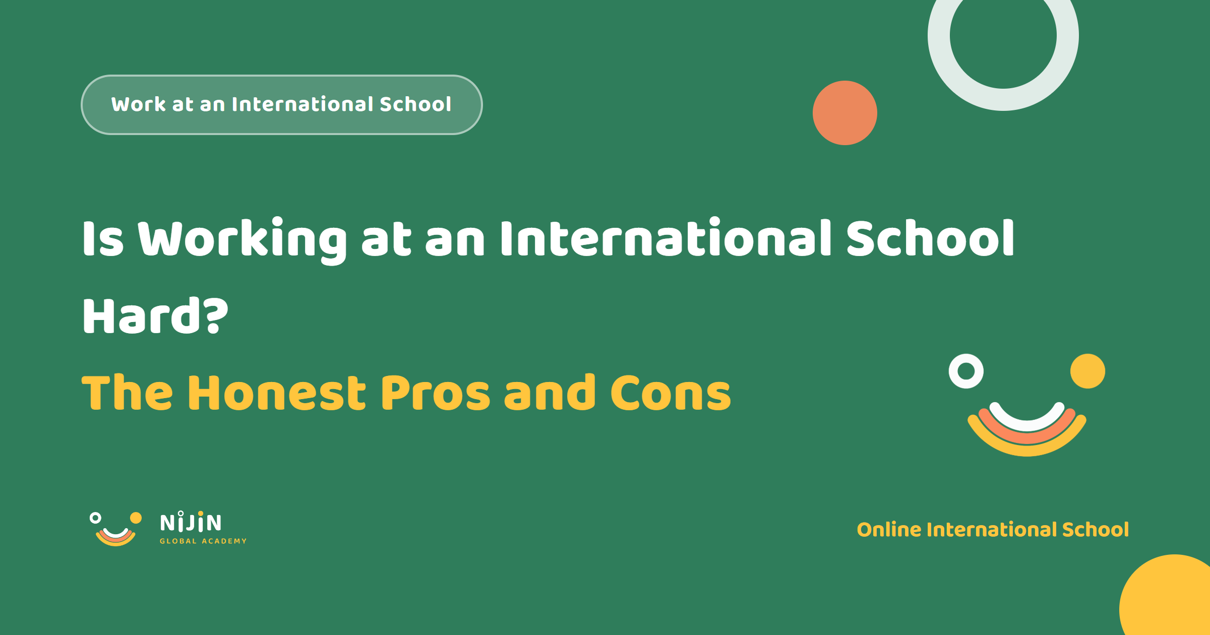 Key visual for a recruitment article titled Is Working at an International School Hard? The Honest Pros and Cons