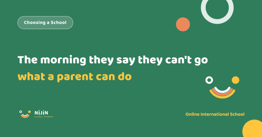 Key visual for the morning a child does not want to go to school, with the label Choosing a School and the phrase what a parent can do
