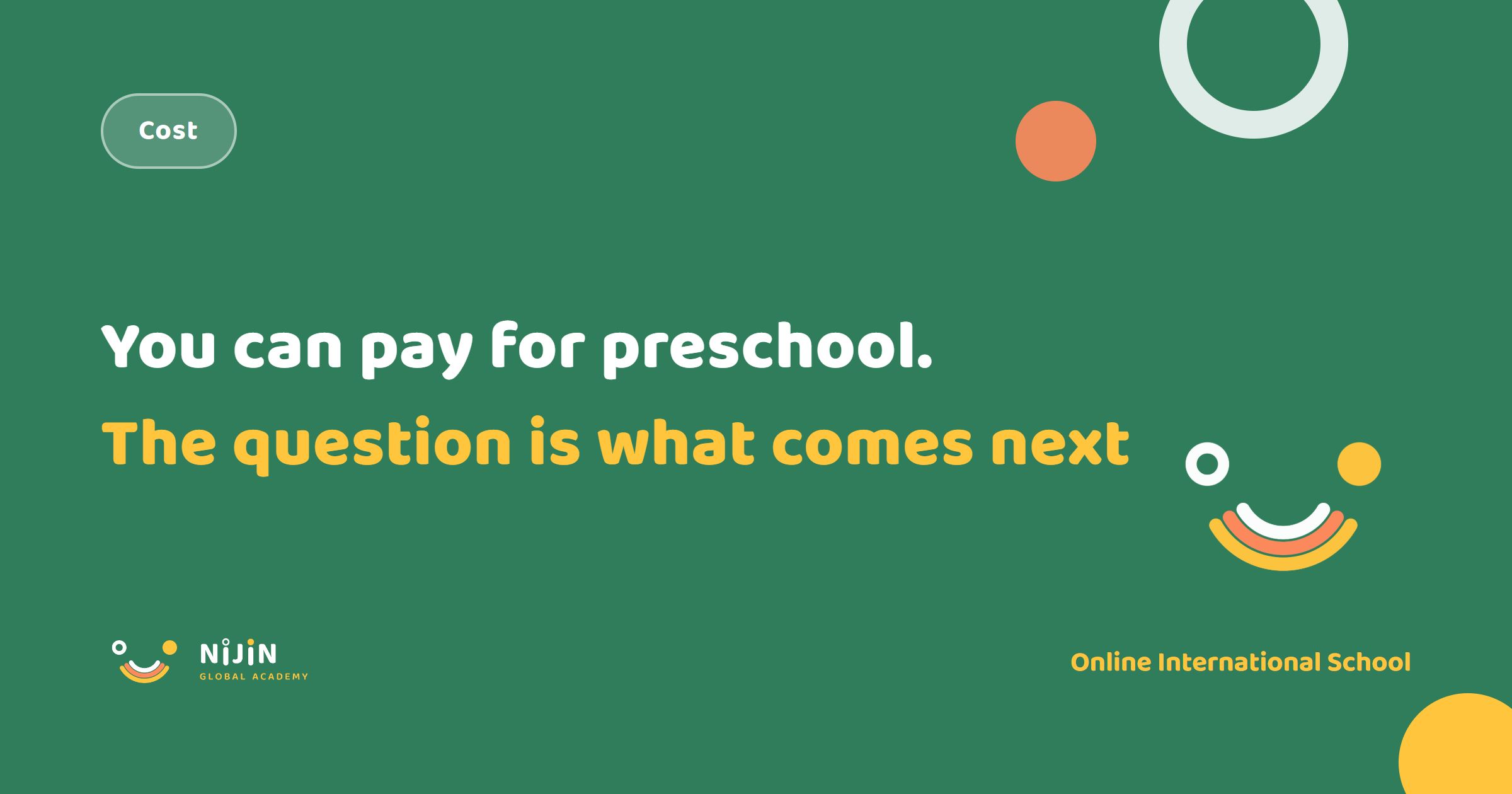 Key visual on what an international preschool costs, with the label Cost and the line that paying for preschool is not the real question