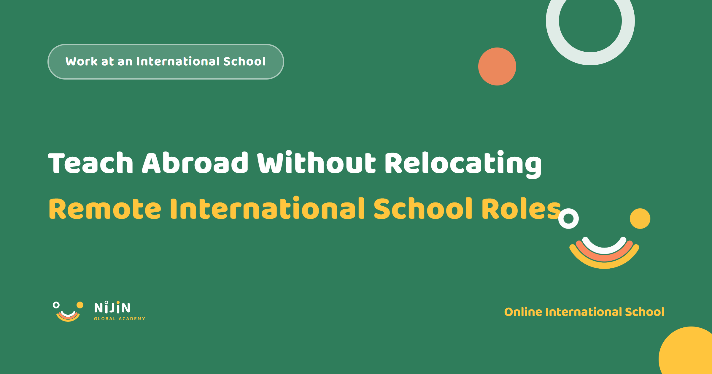 Key visual for a recruitment article titled Teach Abroad Without Relocating: Remote International School Roles