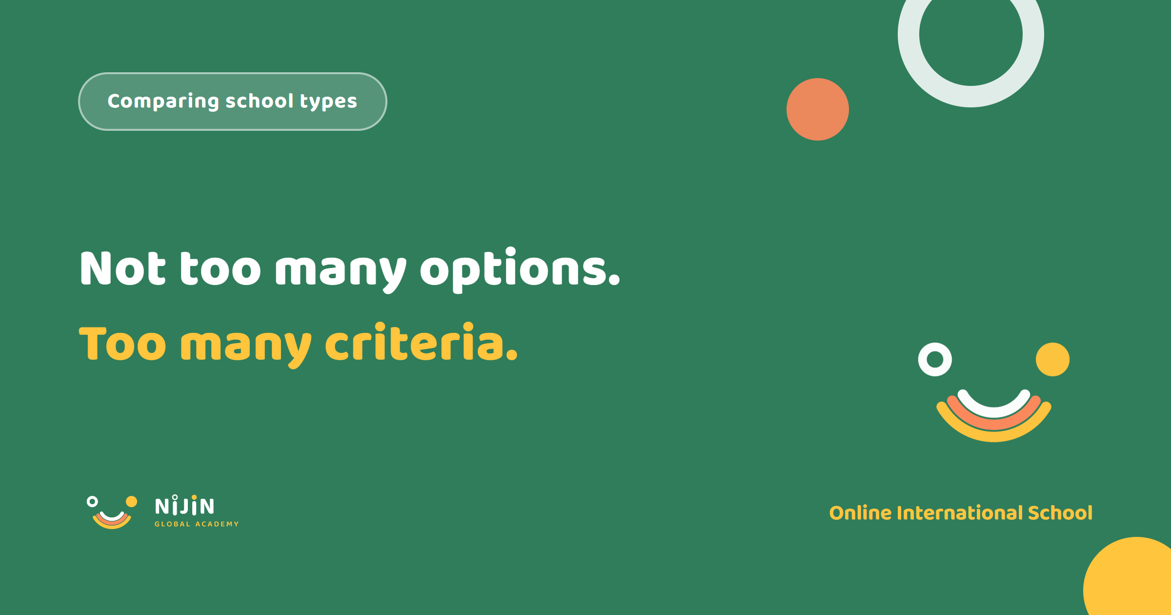 Key visual for an article comparing school types, reading 'Not too many options. Too many criteria.'