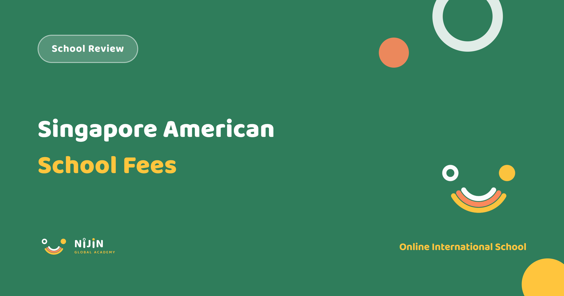 Singapore American School fees and review 2026–27