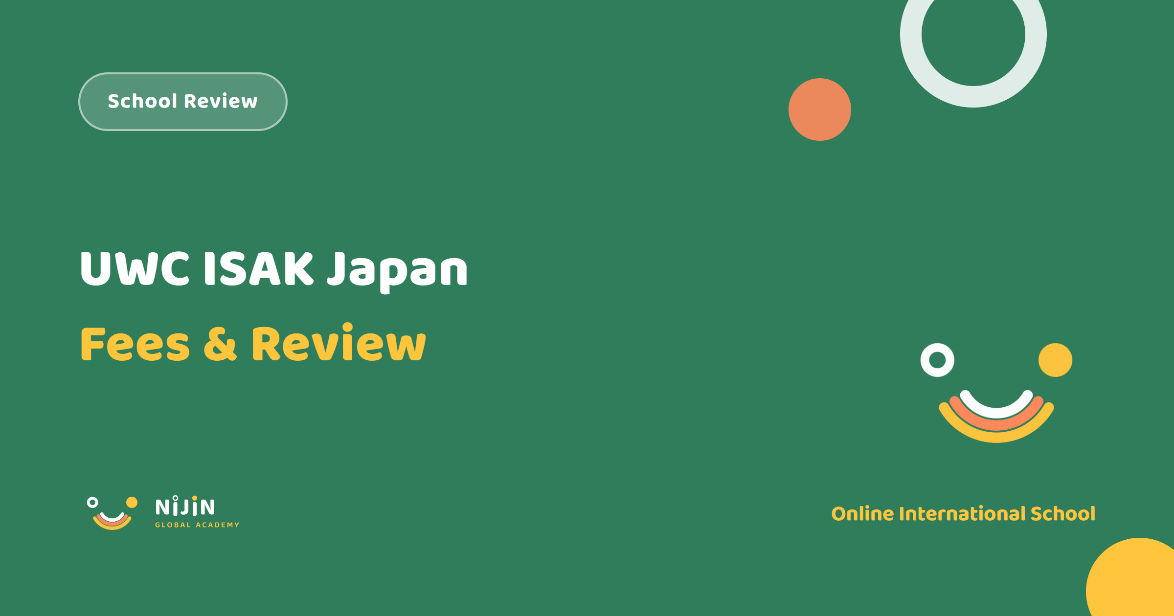 UWC ISAK Japan fees and review 2026–27: tuition, scholarships, acceptance and alternatives